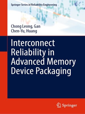 cover image of Interconnect Reliability in Advanced Memory Device Packaging